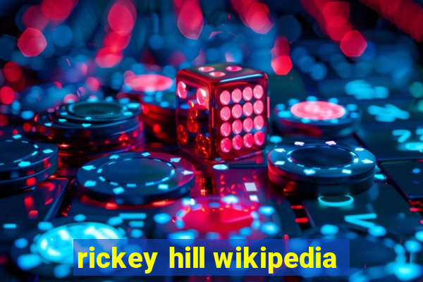 rickey hill wikipedia